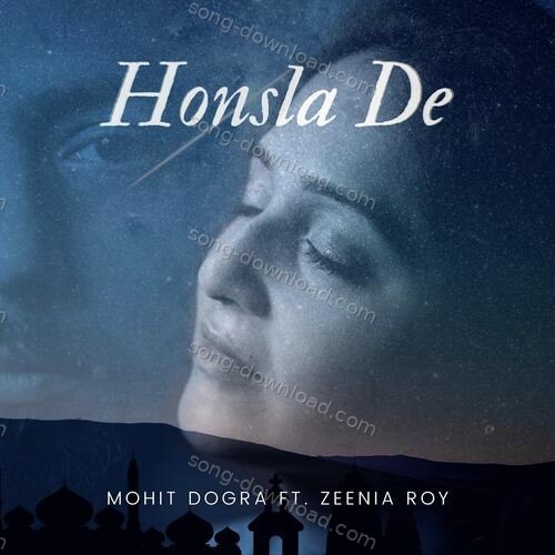 Honsla De Mohit Dogra MP3 Download